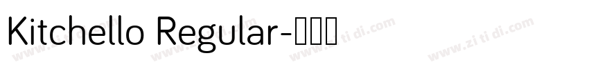 Kitchello Regular字体转换